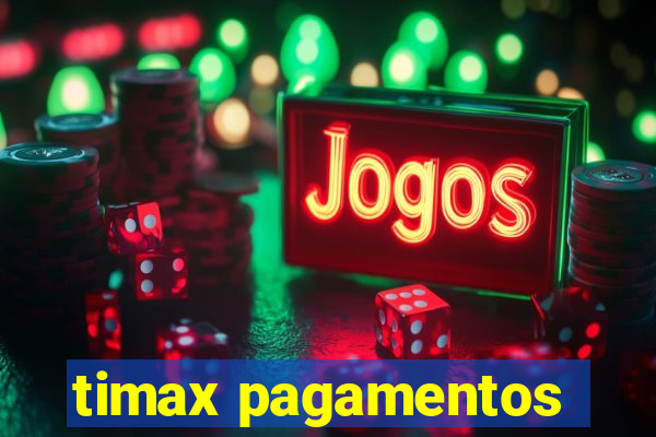 timax pagamentos